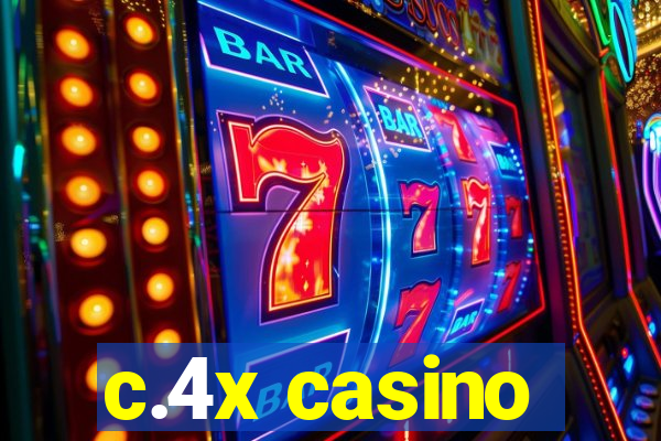 c.4x casino